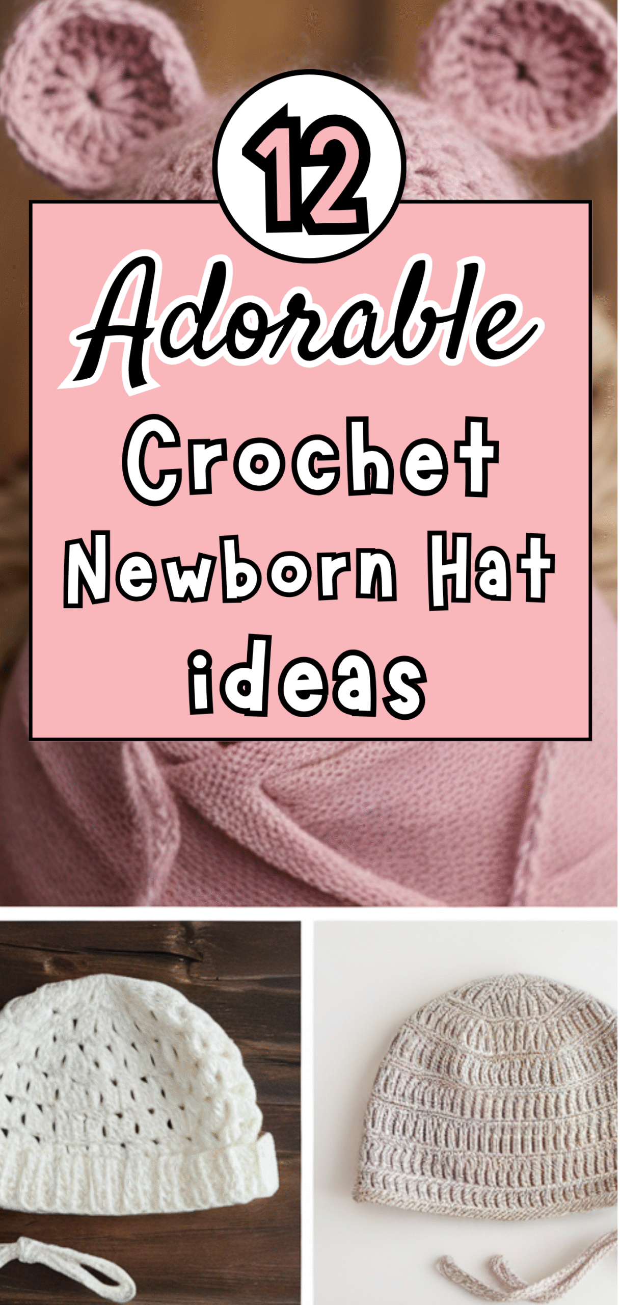 12 Adorable Crochet Newborn Hat Ideas